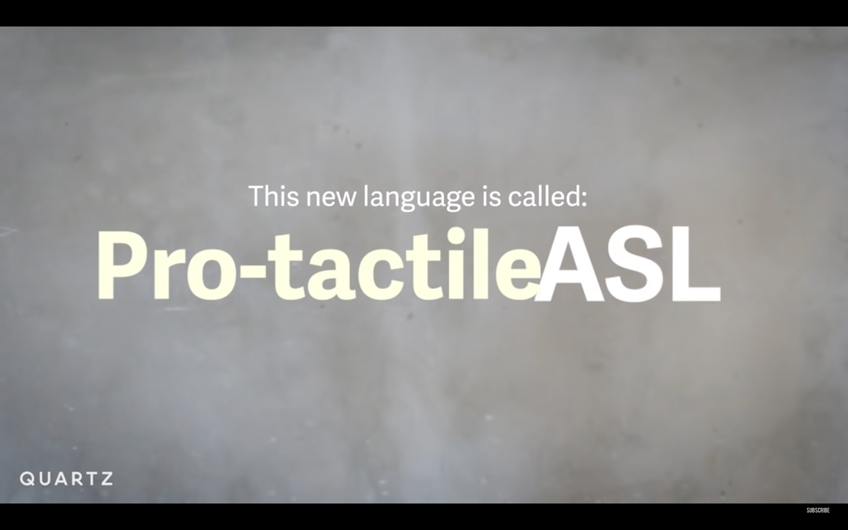 Pro-tactile ASL: A new language for the DeafBlind